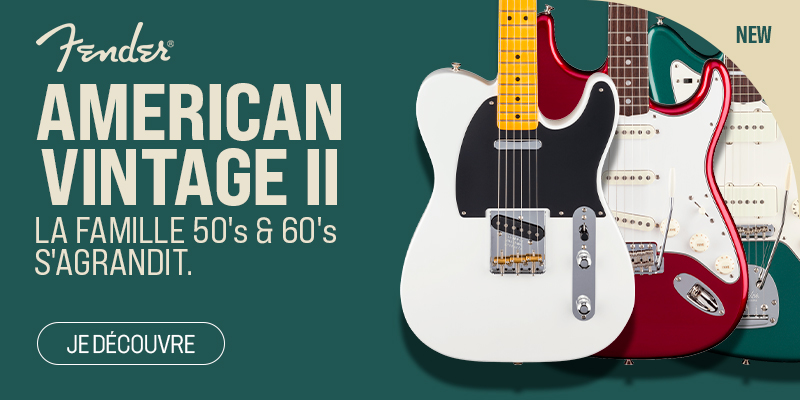 FENDER Série American Vintage II : Nouveauté